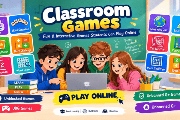 Classroom Games: Fun and Interactive Games Students Can Play Online